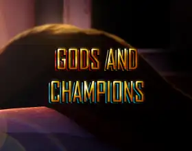 Gods and Champions