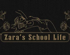 Zara's School Life